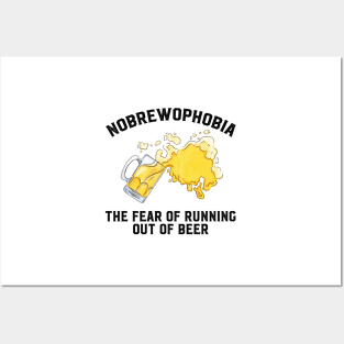 Nobrewophobia "The Fear of Running Out of Beer" Design, Artwork Posters and Art